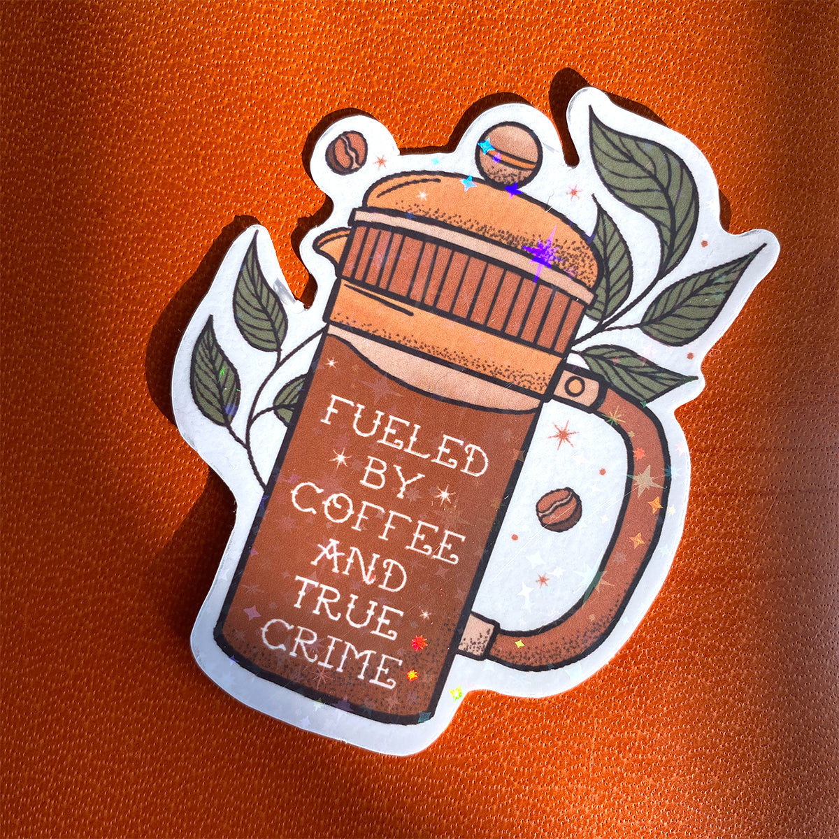 Coffee and True Crime Sticker - Online Only